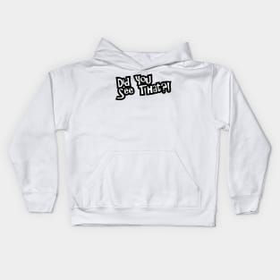 Did You See That? Kids Hoodie